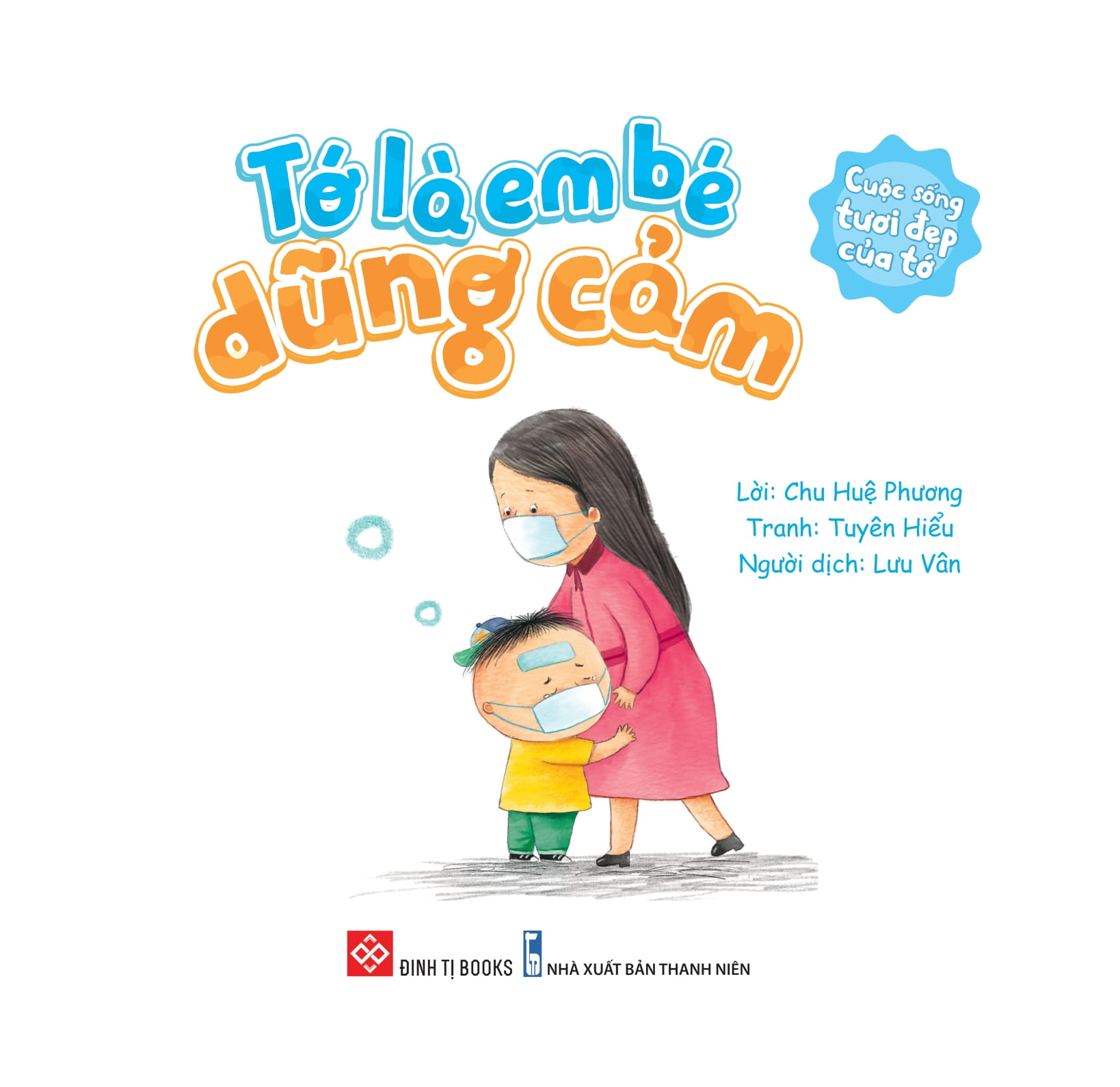 cuộc sống tươi đẹp của tớ - tớ là em bé dũng cảm - Ảnh 2