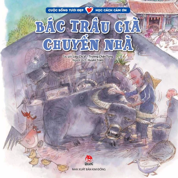 cuộc sống tươi đẹp - học cách cảm ơn - bác trâu già chuyển nhà - Ảnh 2