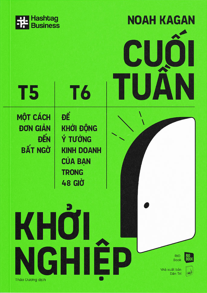 cuối tuần khởi nghiệp - một cách đơn giản đến bất ngờ để khởi động ý tưởng kinh doanh của bạn trong 48 giờ - Ảnh 2