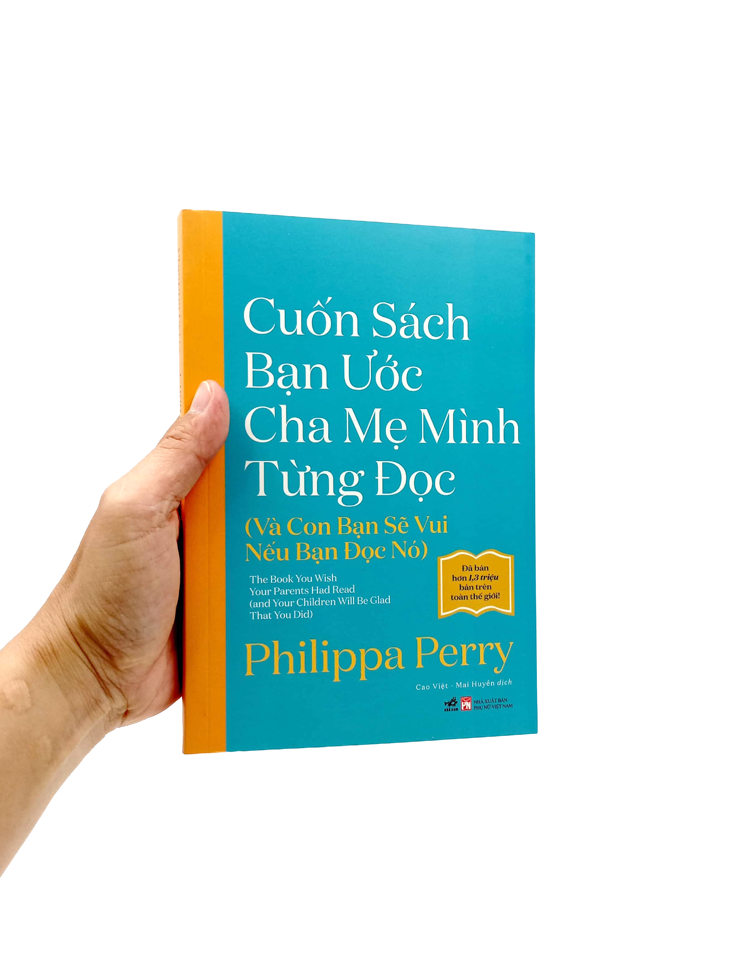 cuốn sách bạn ước cha mẹ mình từng đọc (và con bạn sẽ vui nếu bạn đọc nó) - Ảnh 7
