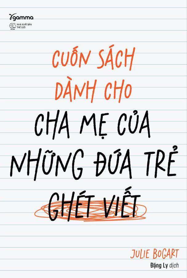 Cuon Sach Danh Cho Cha Me Cua Nhung Dua Tre Ghet Viet - Ảnh 2