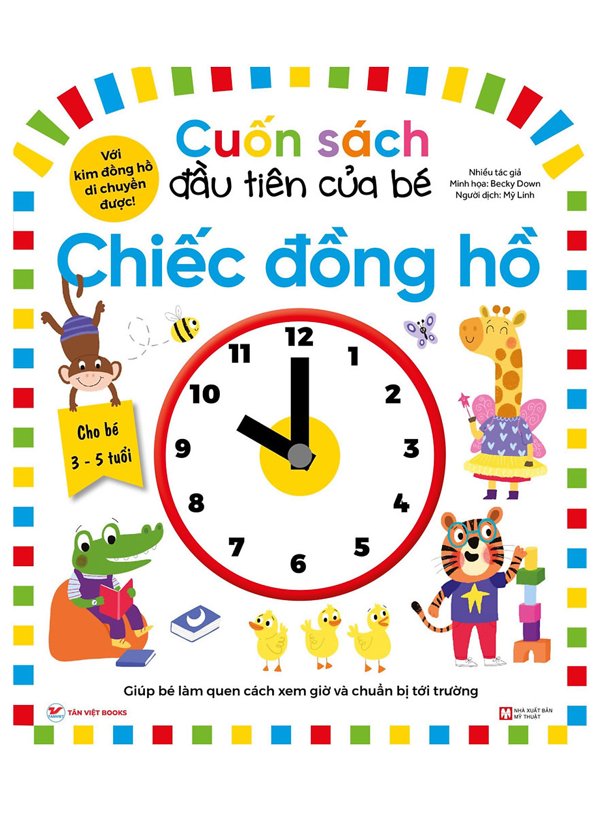 cuốn sách đầu tiên của bé - chiếc đồng hồ (dành cho bé từ 3-5 tuổi) - Ảnh 2