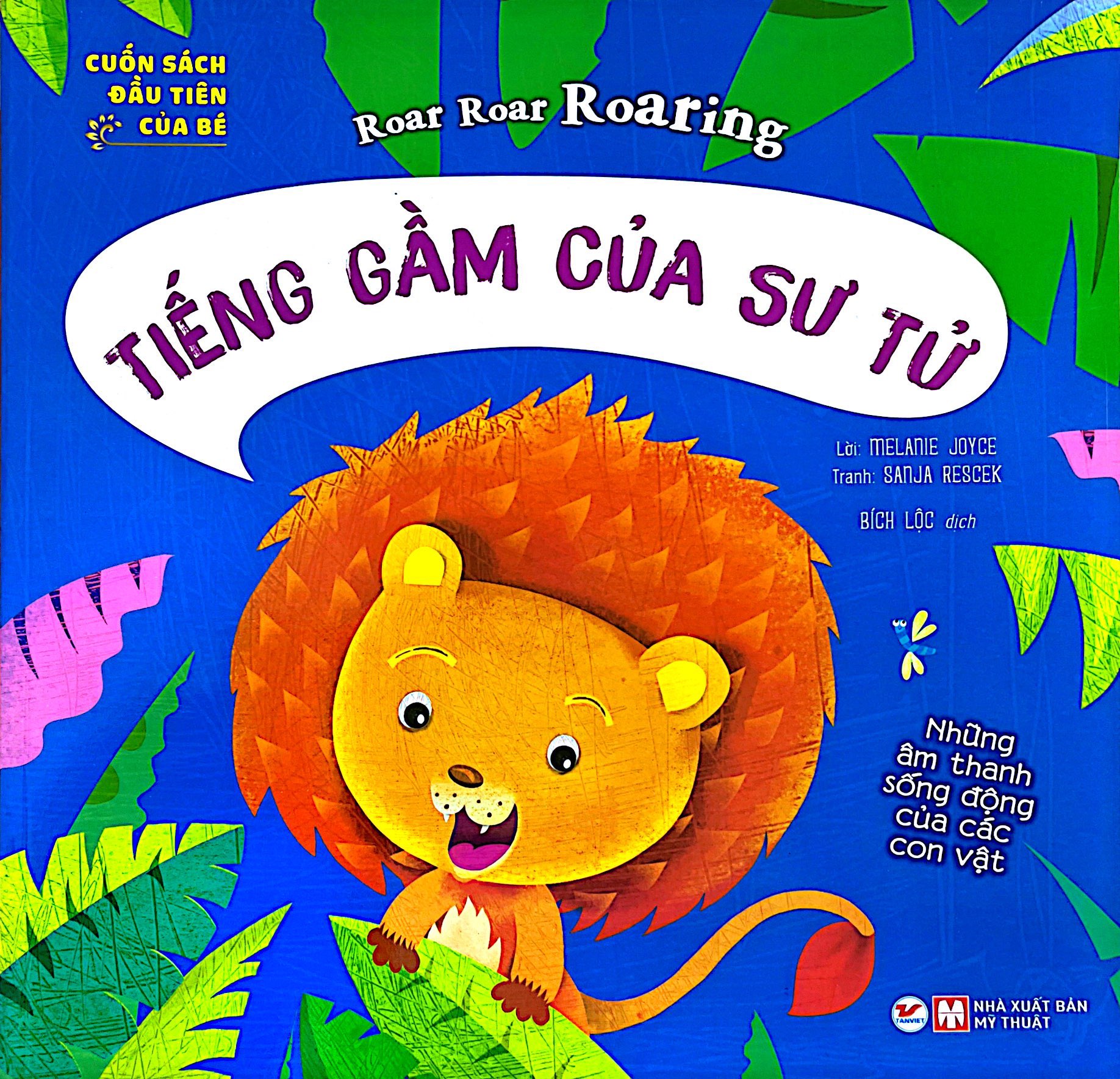 cuốn sách đầu tiên của bé - roar roar roaring - tiếng gầm của sư tử - Ảnh 3