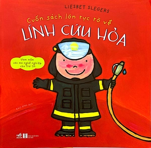 cuốn sách lớn rực rỡ về lính cứu hỏa - Ảnh 2