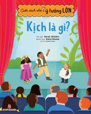 cuốn sách nhỏ - ý tưởng lớn - kịch là gì? - Ảnh 2