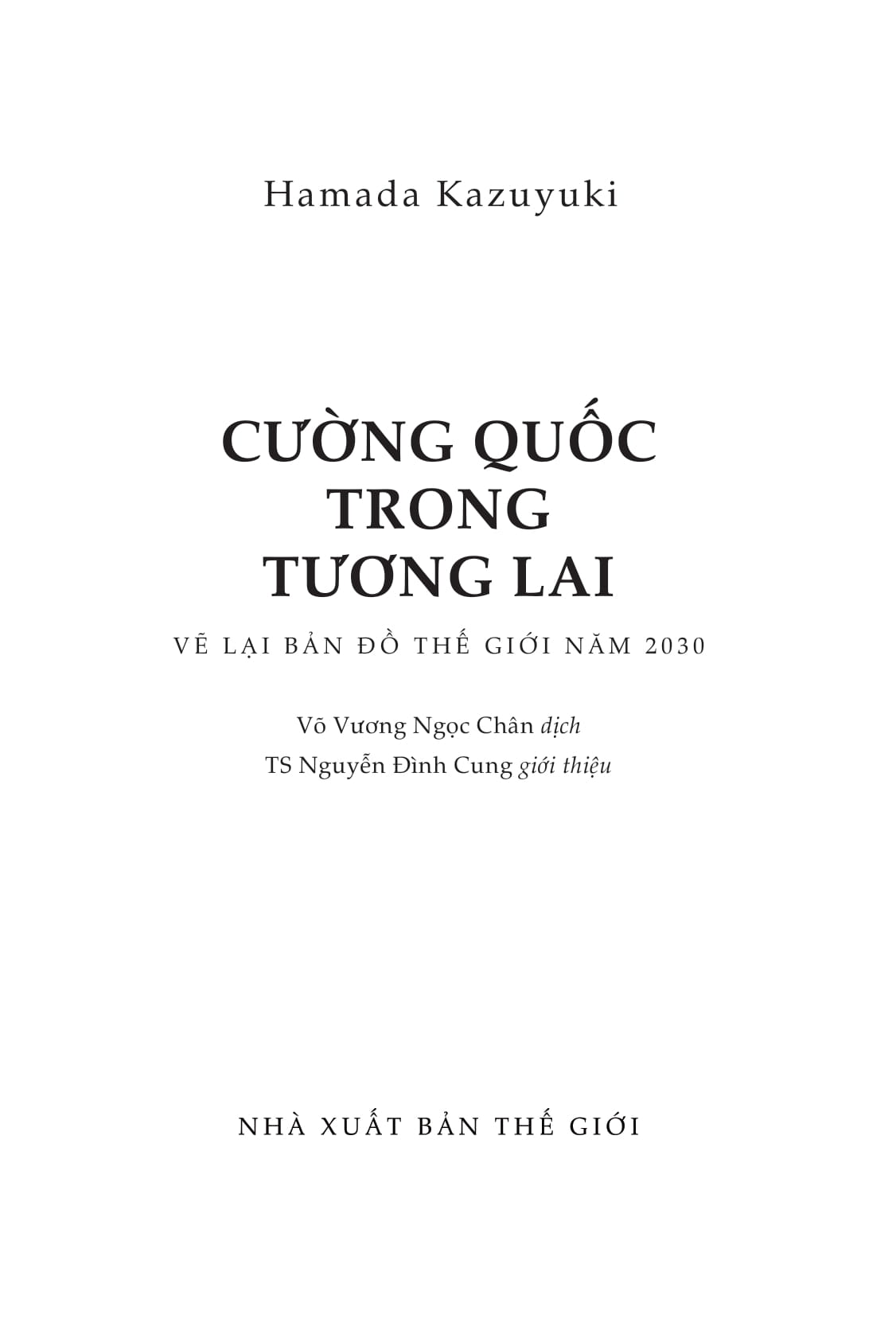 cường quốc trong tương lai - vẽ lại bản đồ thế giới năm 2030 (tái bản) - Ảnh 2