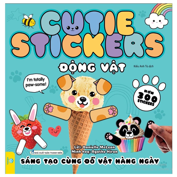 Cutie Stickers - Động Vật - Sáng Tạo Cùng Đồ Vật Hàng Ngày