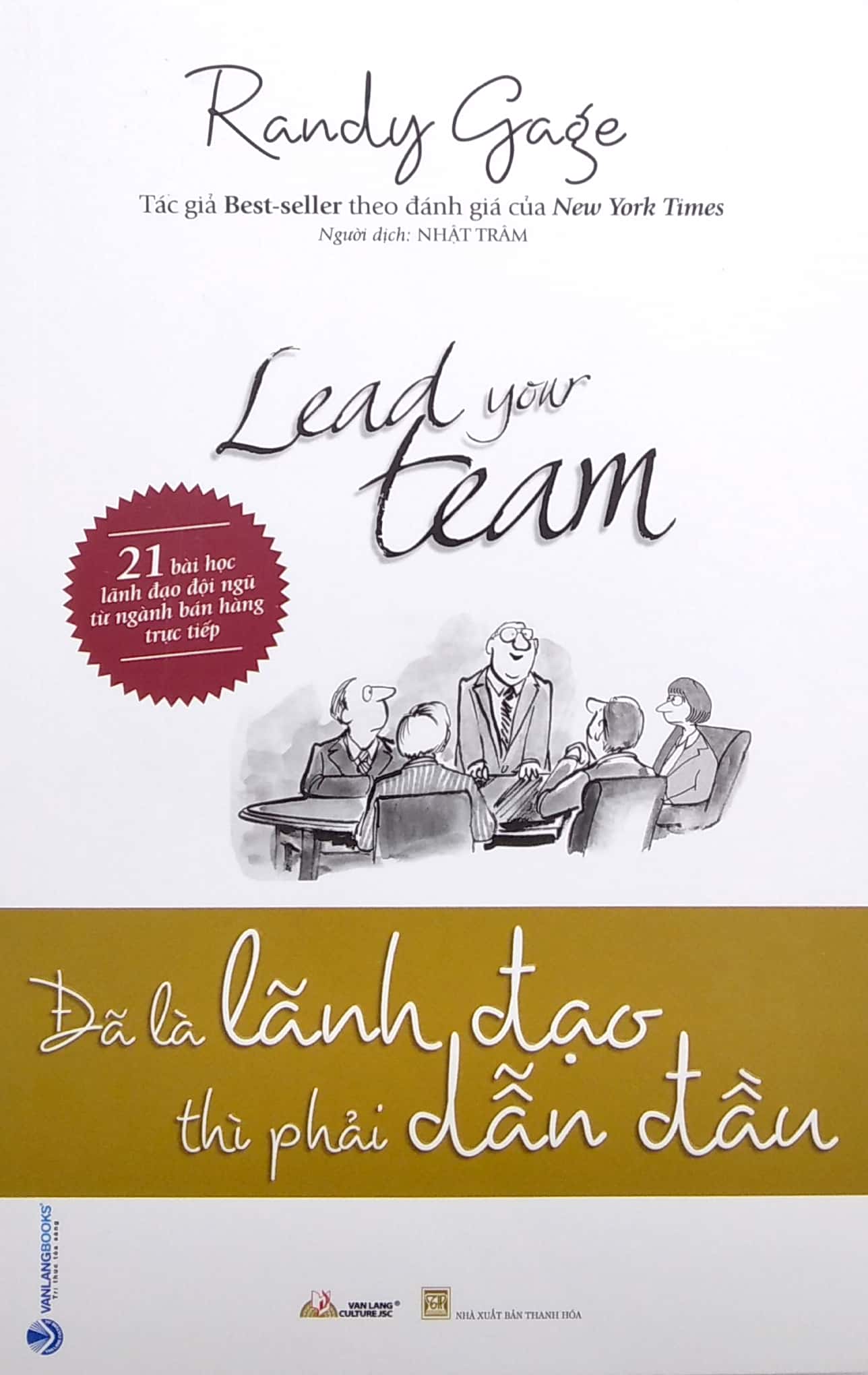 đã là lãnh đạo thì phải dẫn đầu - Ảnh 2