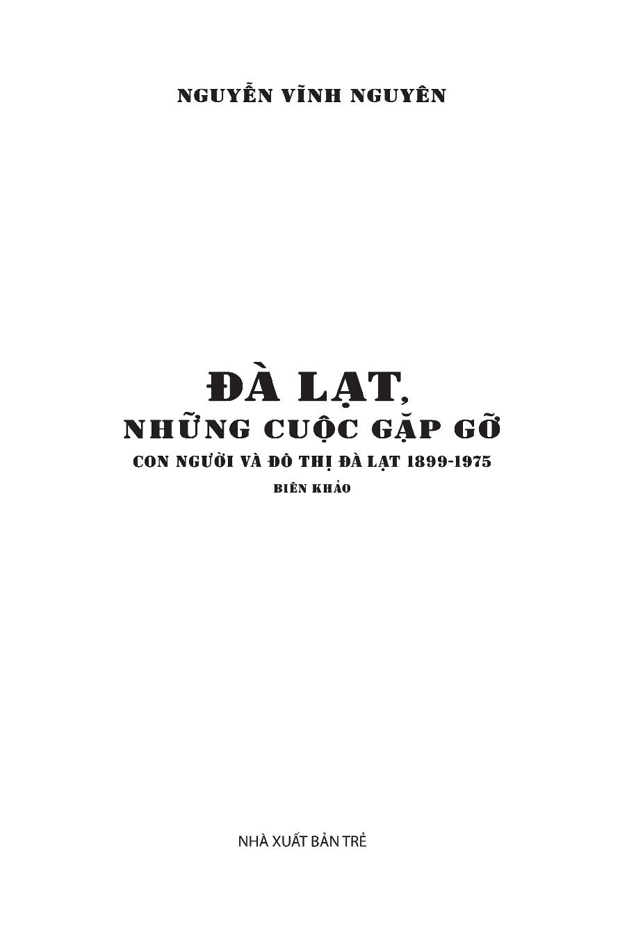 đà lạt, những cuộc gặp gỡ - Ảnh 3