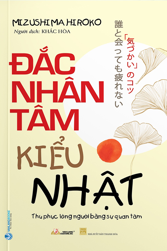 đắc nhân tâm kiểu nhật - thu phục lòng người bằng sự quan tâm - Ảnh 2