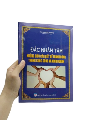 đắc nhân tâm - những điều cần biết để thành công trong cuộc sống và kinh doanh - Ảnh 7