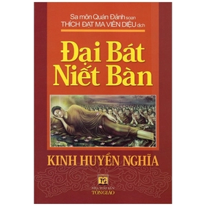 đại bát niết bàn - kinh huyền nghĩa - Ảnh 2