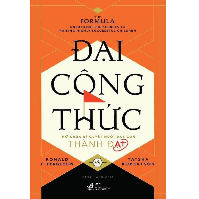 đại công thức - mở khóa bí quyết nuôi dạy con thành đạt - Ảnh 2