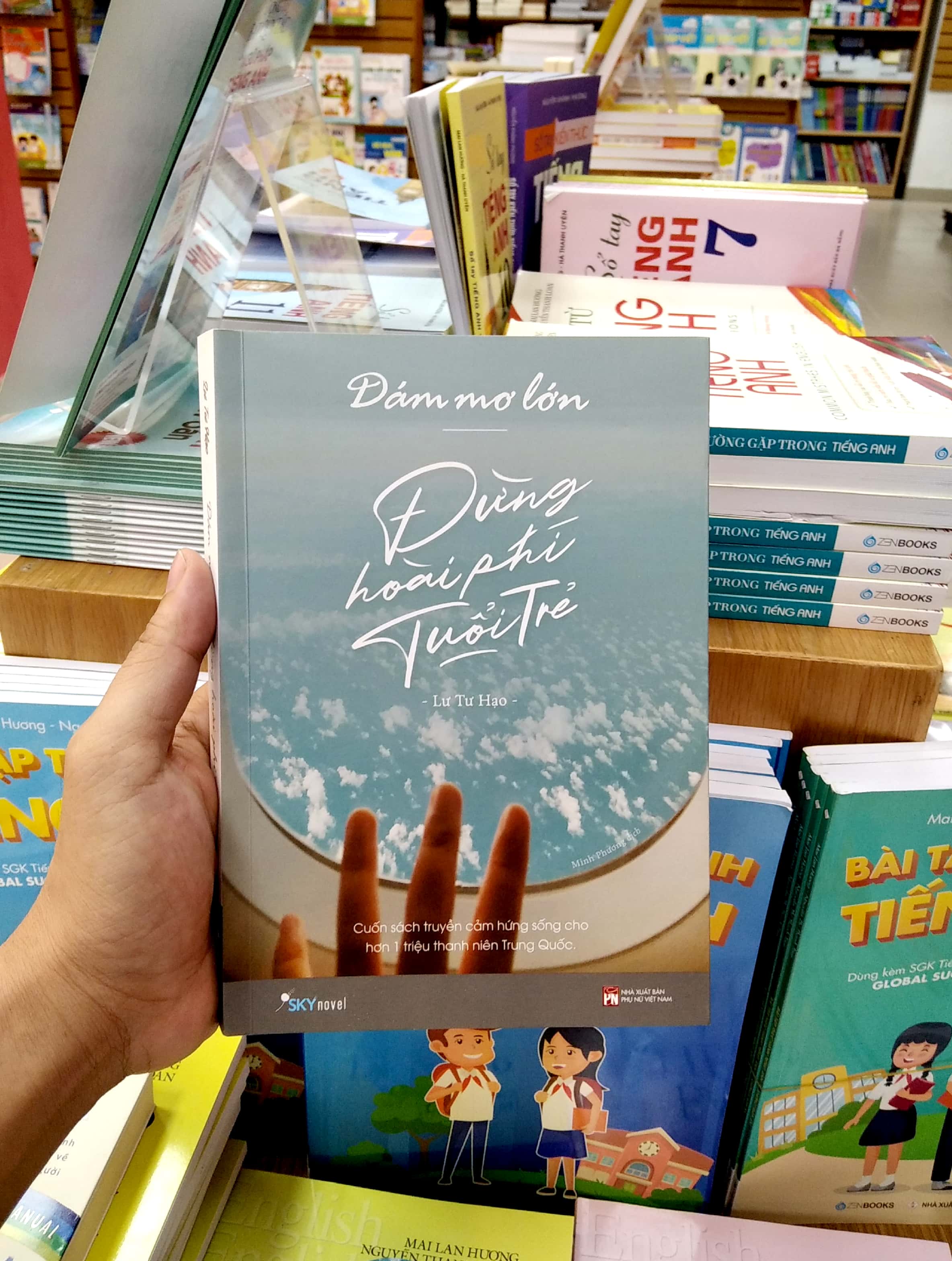 dám mơ lớn, đừng hoài phí tuổi trẻ (tái bản) - Ảnh 8