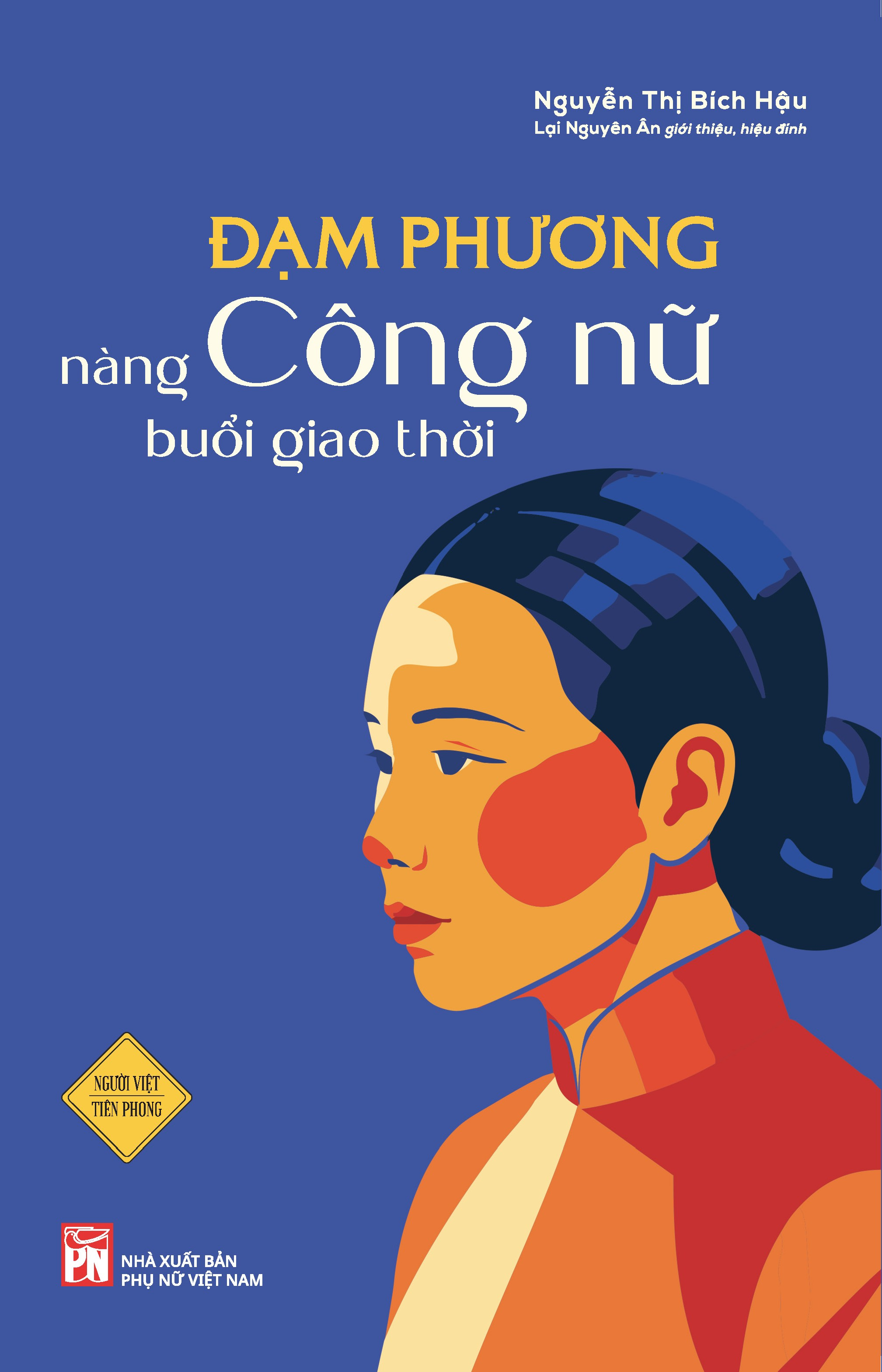 Đạm Phương - Nàng Công Nữ Buổi Giao Thời - Ảnh 2
