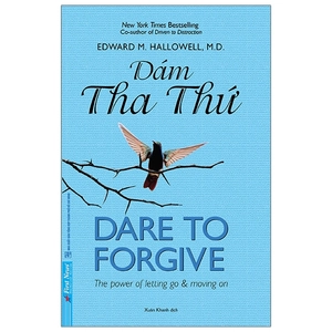 dám tha thứ - dare to forgive (tái bản 2021) - Ảnh 2