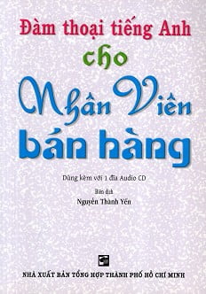 đàm thoại tiếng anh cho nhân viên bán hàng - kèm cd - Ảnh 2