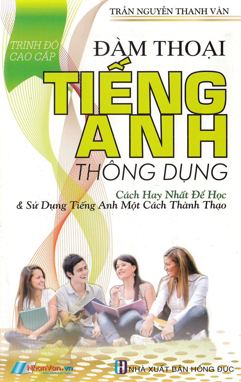 đàm thoại tiếng anh thông dụng (trình độ cao cấp) - Ảnh 2