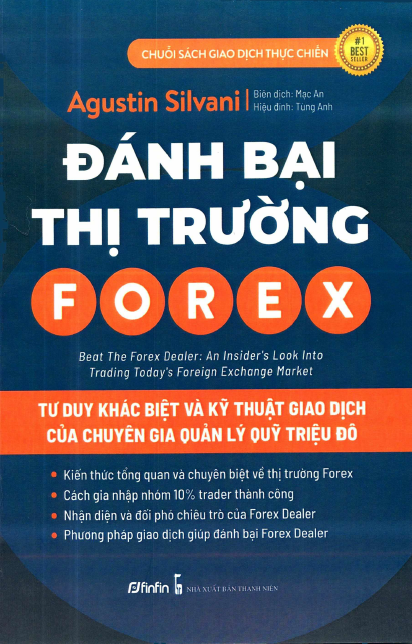 đánh bại thị trường forex - tư duy khác biệt và kỹ thuật giao dịch của chuyên gia quản lý quỹ triệu đô - Ảnh 2