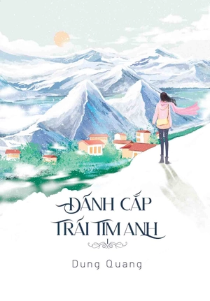 đánh cắp trái tim anh (bộ 2 cuốn) - Ảnh 2