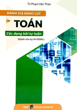 đánh giá năng lực môn toán các dạng bài tự luận (dành cho kỳ thi đgnl) - Ảnh 2