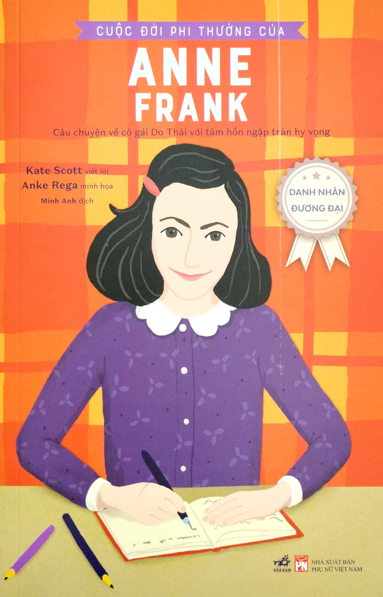 danh nhân đương đại - cuộc đời phi thường của anne frank - Ảnh 2