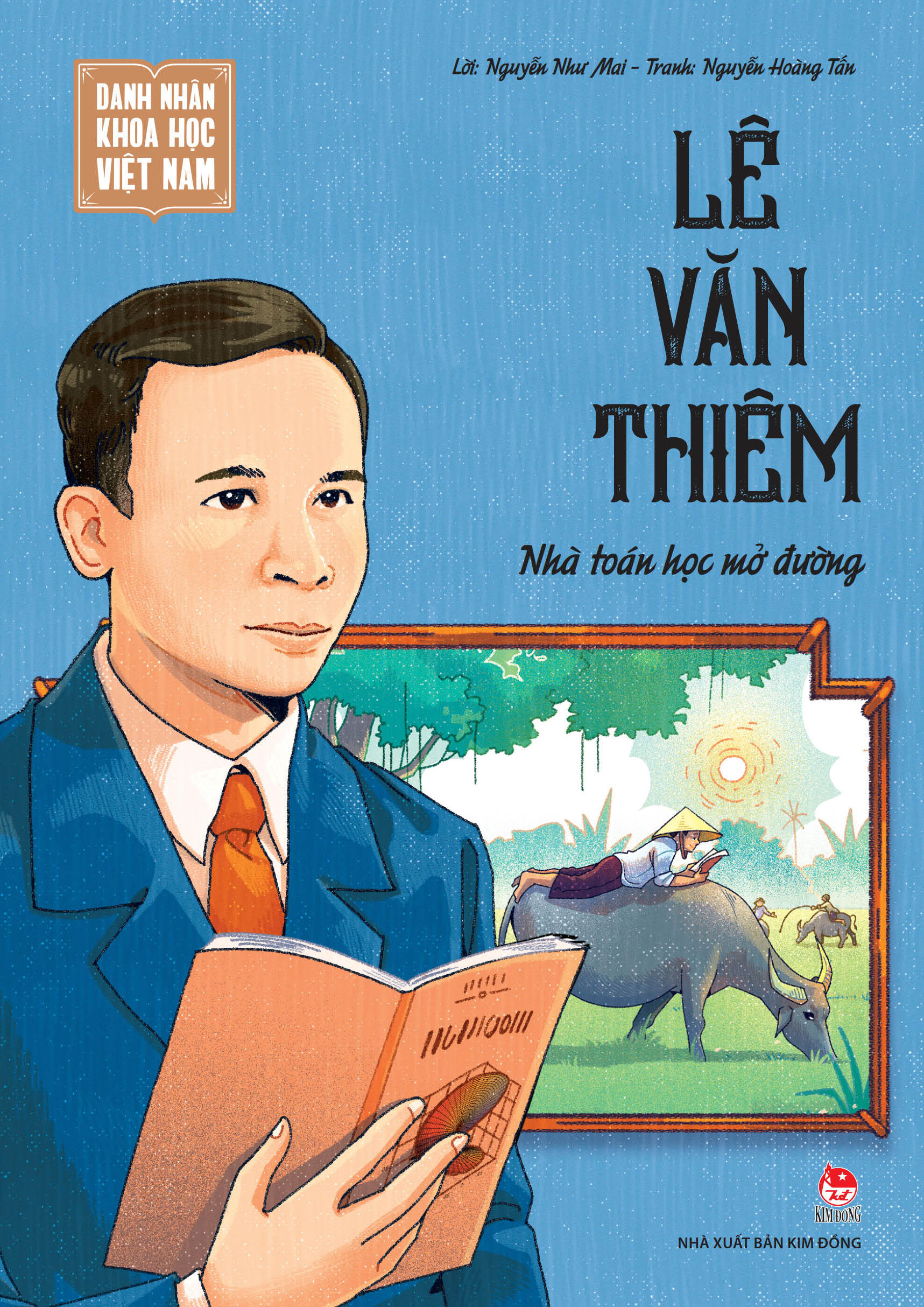 Danh Nhân Khoa Học Việt Nam - Lê Văn Thiêm - Nhà Toán Học Mở Đường - Ảnh 2