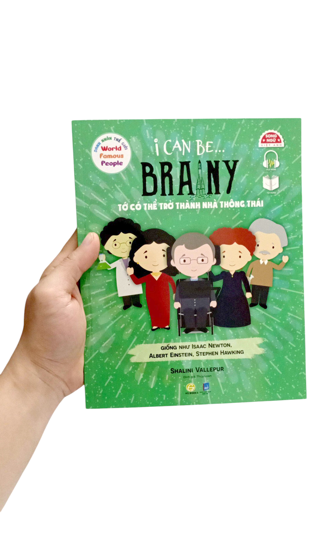 Danh Nhân Thế Giới - World Famous People - I Can Be Brainy - Tớ Có Thể Trở Thành Nhà Thông Thái - Song Ngữ Việt-Anh - Ảnh 7