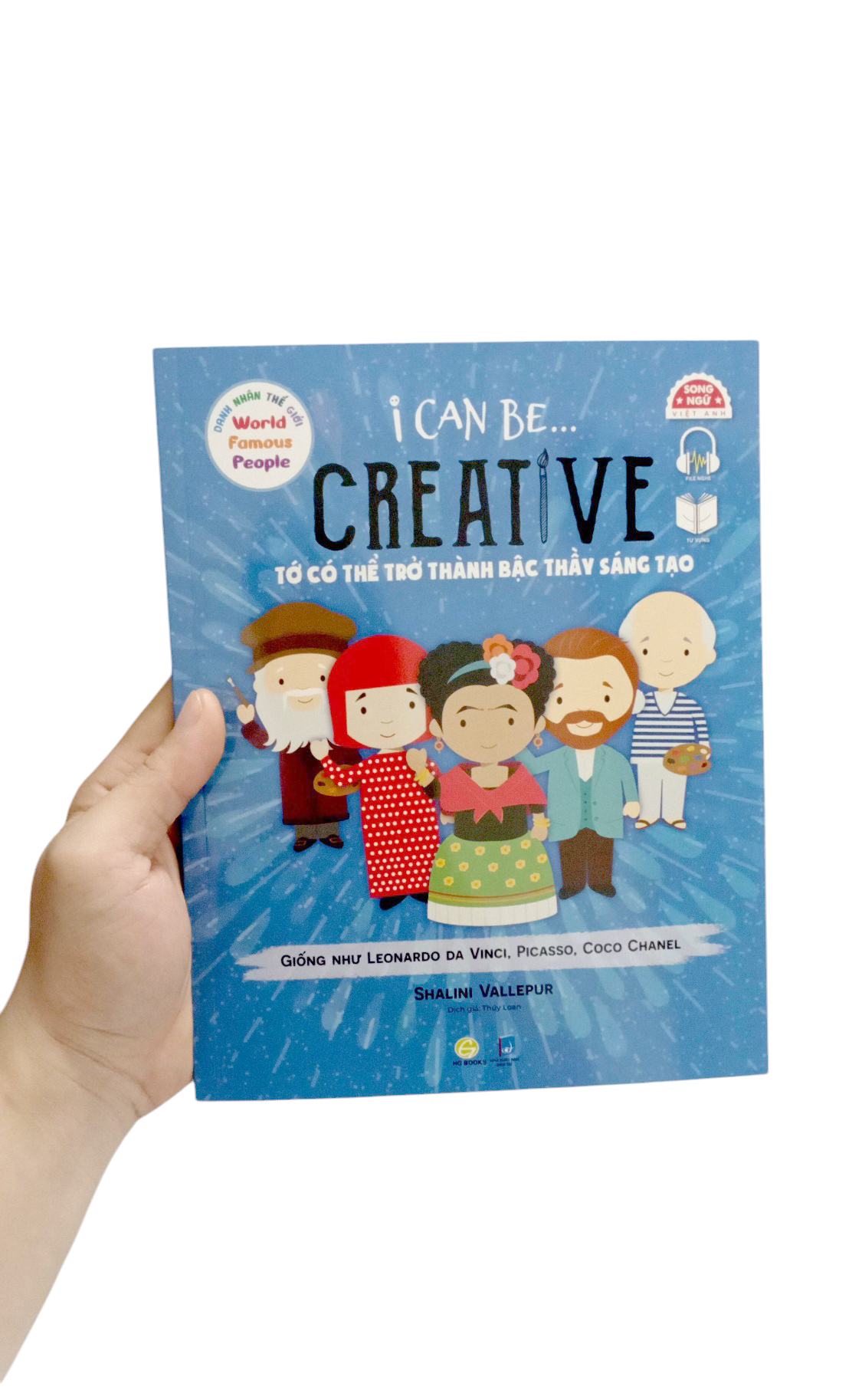 Danh Nhân Thế Giới - World Famous People - I Can Be Creative - Tớ Có Thể Trở Thành Bậc Thầy Sáng Tạo - Song Ngữ Việt-Anh - Ảnh 7