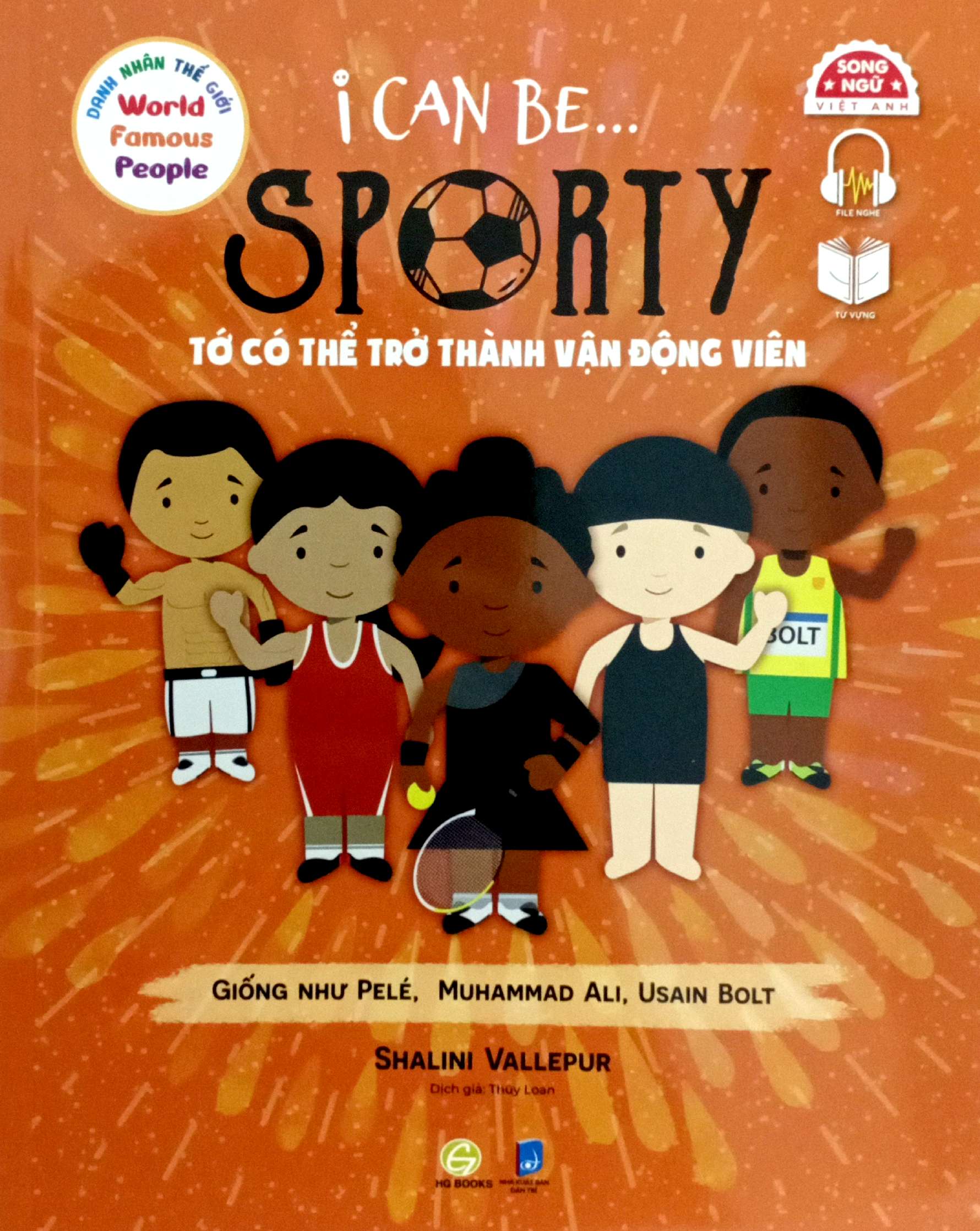 Danh Nhân Thế Giới - World Famous People - I Can Be Sporty - Tớ Có Thể Trở Thành Vận Động Viên - Song Ngữ Việt-Anh - Ảnh 2