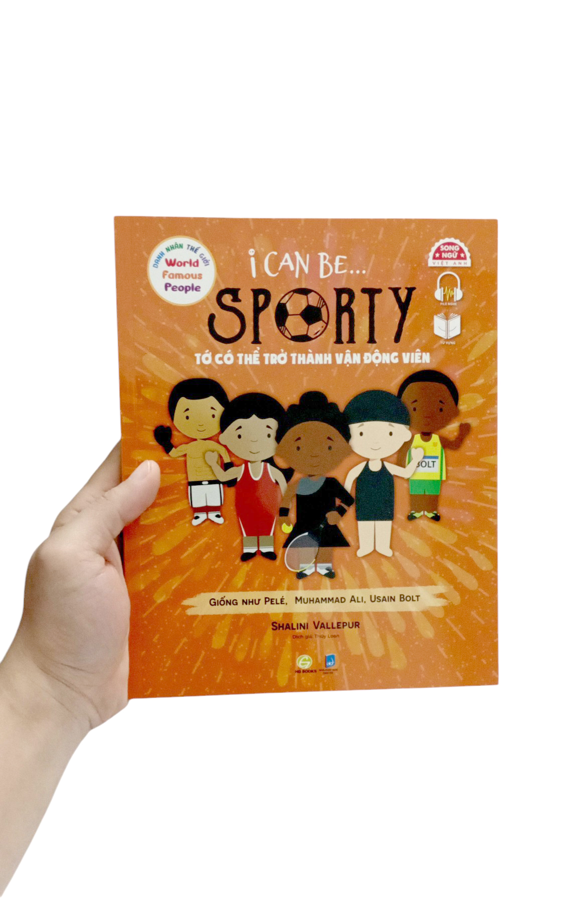 Danh Nhân Thế Giới - World Famous People - I Can Be Sporty - Tớ Có Thể Trở Thành Vận Động Viên - Song Ngữ Việt-Anh - Ảnh 7