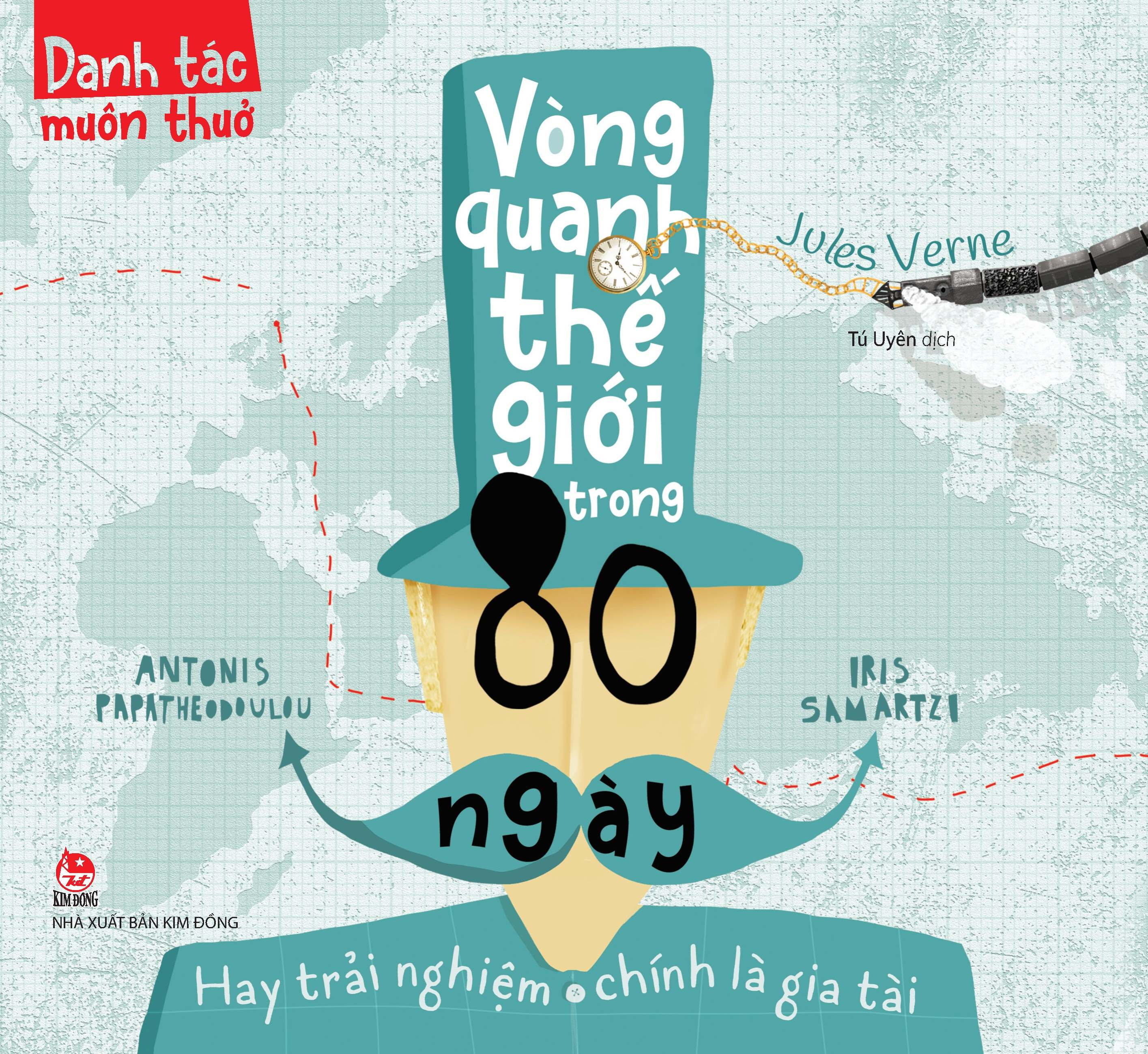 danh tác muôn thuở - vòng quanh thế giới trong 80 ngày hay trải nghiệm chính là gia tài - Ảnh 2