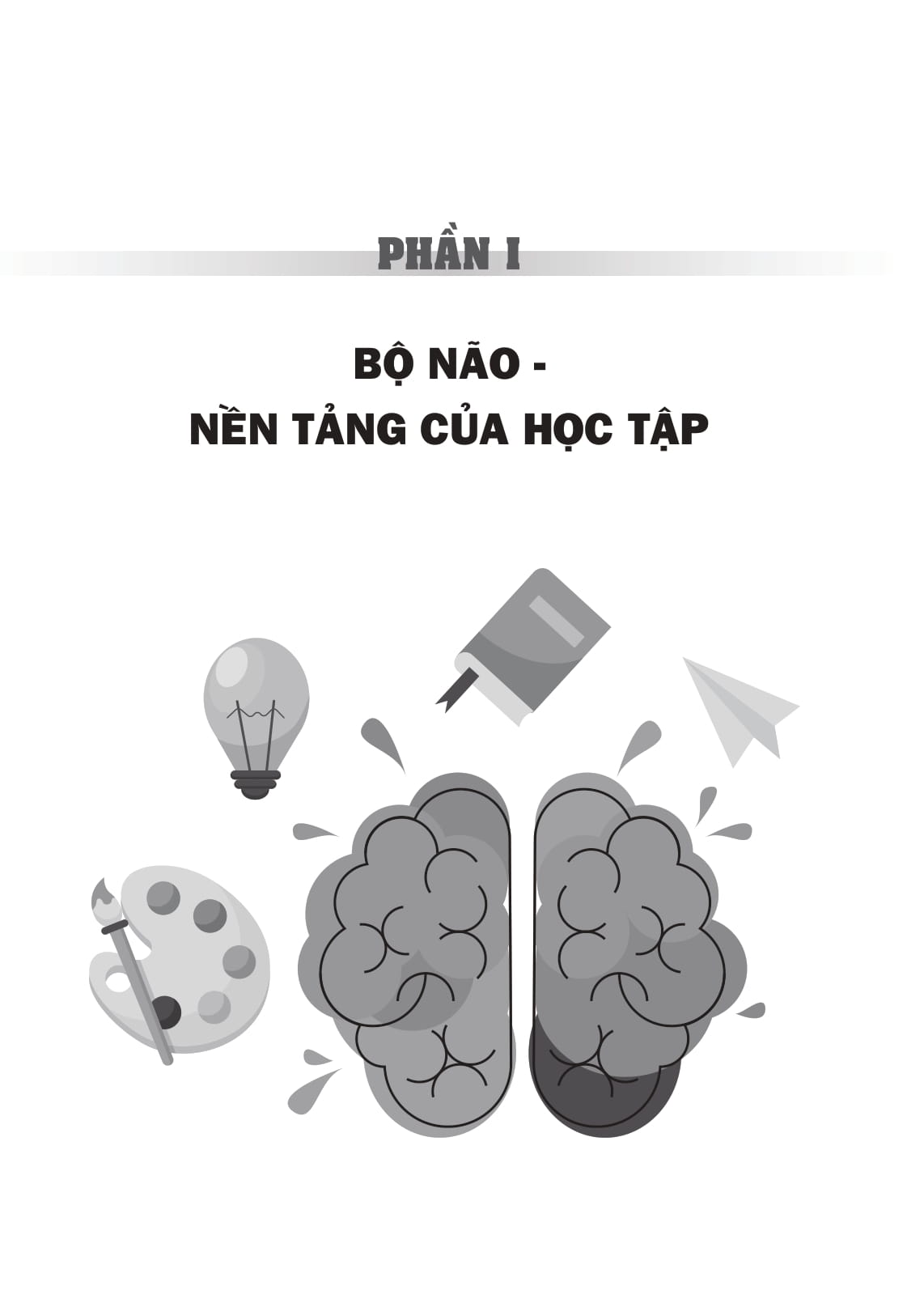 đánh thức bản năng học tập phi thường trong bạn - phương pháp thao túng não bộ để học tập nhàn tênh nhưng vẫn không ngừng tiến bộ - Ảnh 16