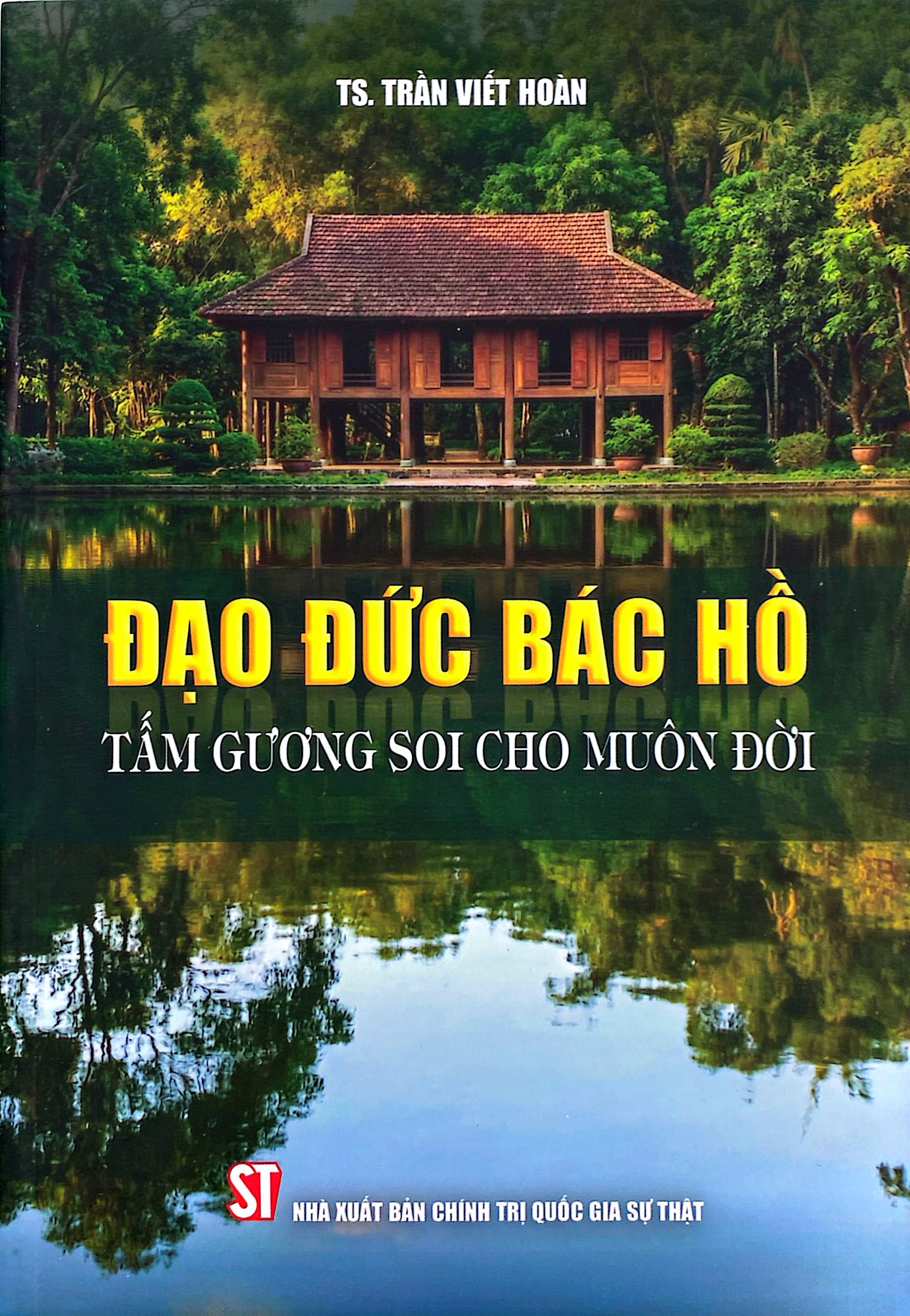 Đạo Đức Bác Hồ - Tấm Gương Soi Cho Muôn Đời - Ảnh 2