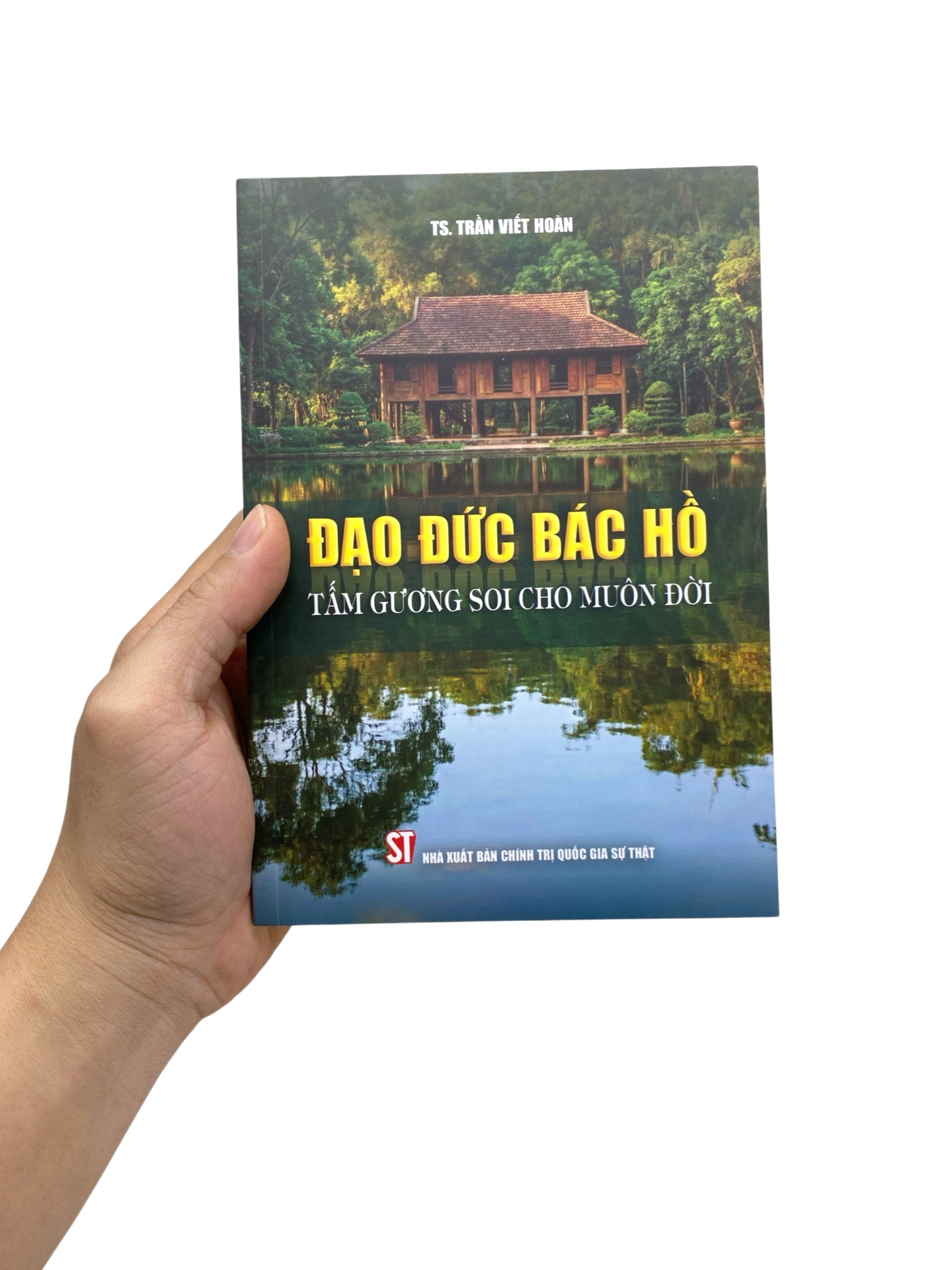 Đạo Đức Bác Hồ - Tấm Gương Soi Cho Muôn Đời - Ảnh 7