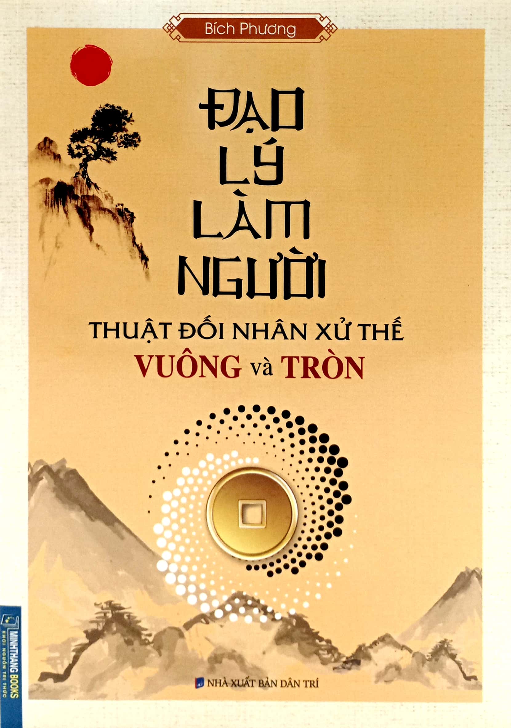 đạo lý làm người - thuật đối nhân xử thế vuống và tròn - Ảnh 2