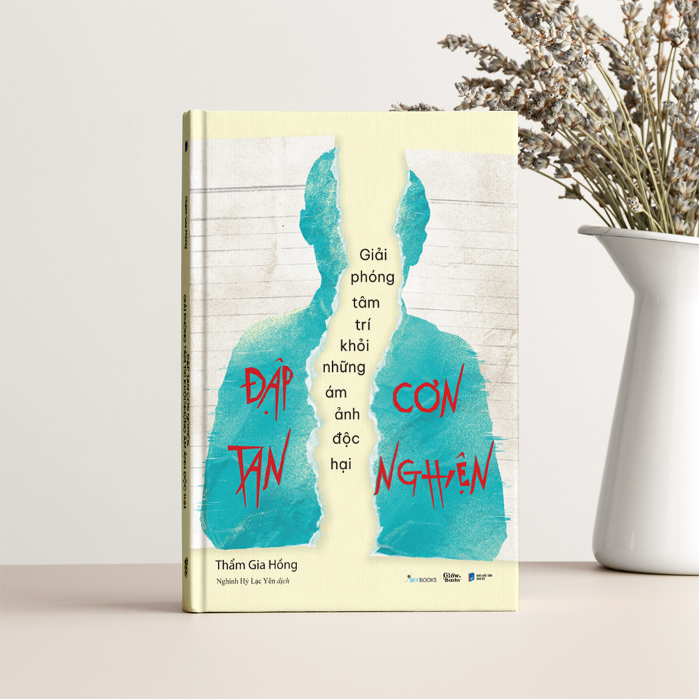 đập tan cơn nghiện - giải phóng tâm trí khỏi những ám ảnh độc hại - Ảnh 3