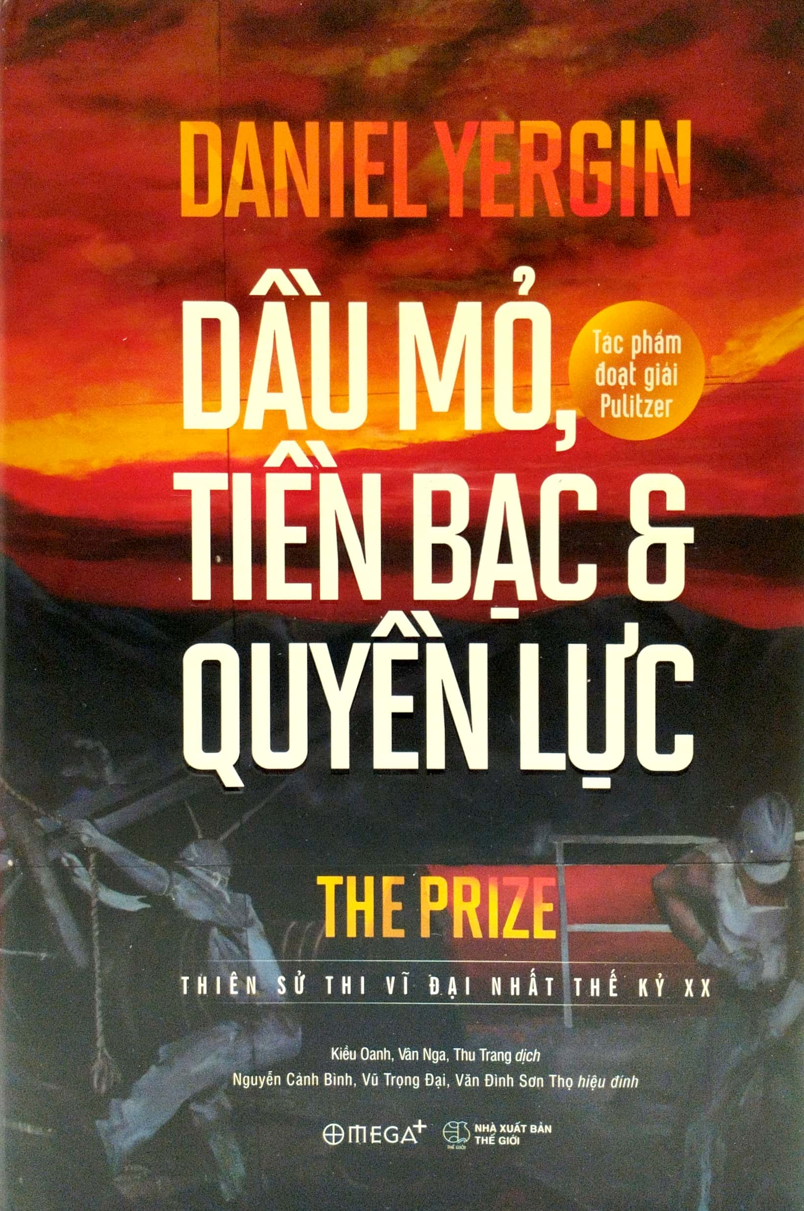 Dầu Mỏ, Tiền Bạc Và Quyền Lực (Bìa Cứng) - Ảnh 2
