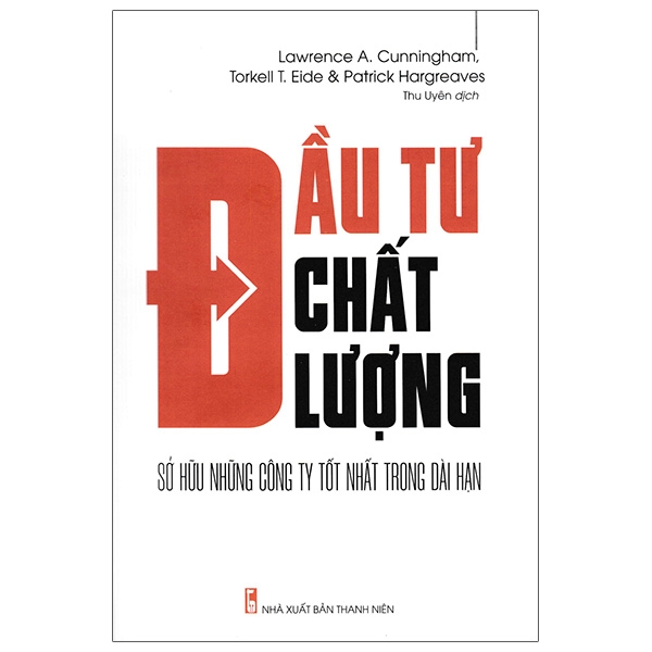 đầu tư chất lượng - sở hữu những công ty tốt nhất trong dài hạn