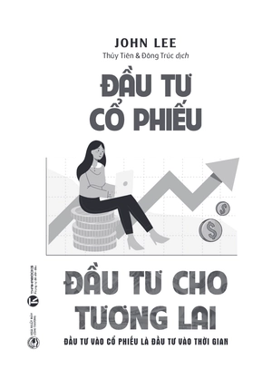đầu tư cổ phiếu - đầu tư cho tương lai - đầu tư vào cổ phiếu là đầu tư vào thời gian - Ảnh 4