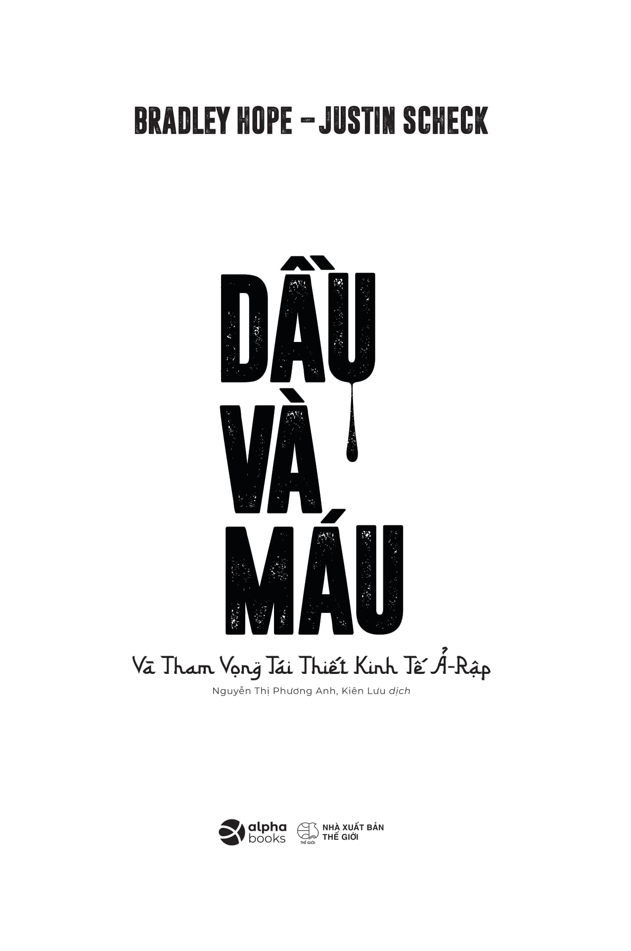 dầu và máu - bìa cứng - Ảnh 4