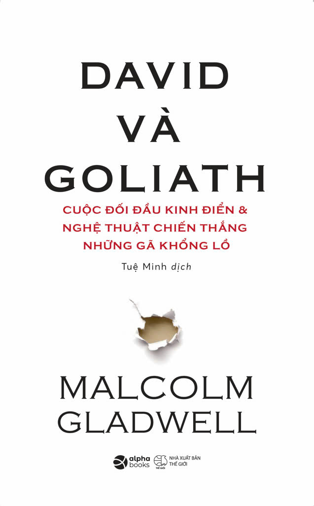 david và goliath - cuộc đối đầu kinh điển và nghệ thuật chiến thắng những gã khổng lồ (tái bản 2024) - Ảnh 2
