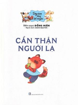 dạy con bằng kể chuyện - cẩn thận người lạ - Ảnh 3