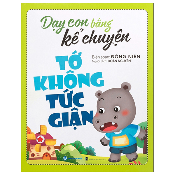 Dạy Con Bằng Kể Chuyện - Tớ Không Tức Giận (Tái Bản 2025)