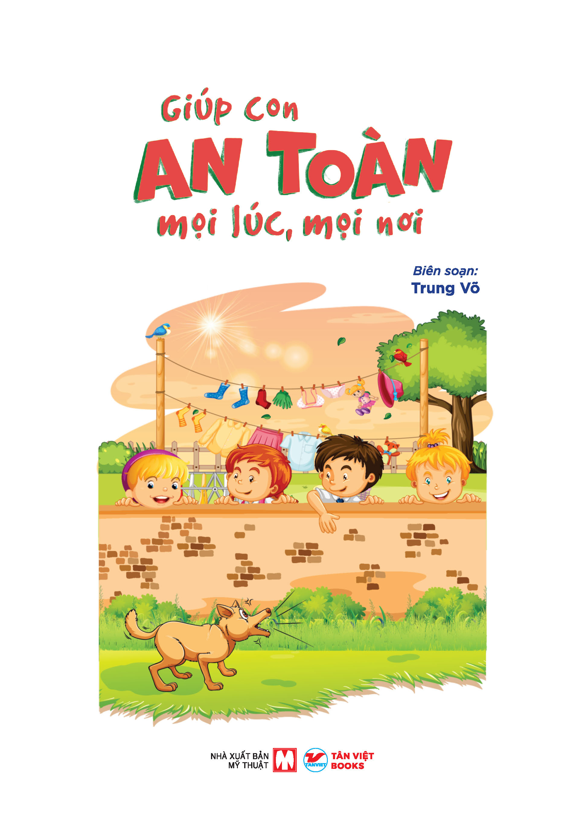 Dạy Con Kĩ Năng Tự Bảo Vệ Bản Thân - Giúp Con An Toàn Mọi Lúc, Mọi Nơi - Ảnh 4