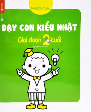 dạy con kiểu nhật - giai đoạn trẻ 2 tuổi (tái bản 2022) - Ảnh 2