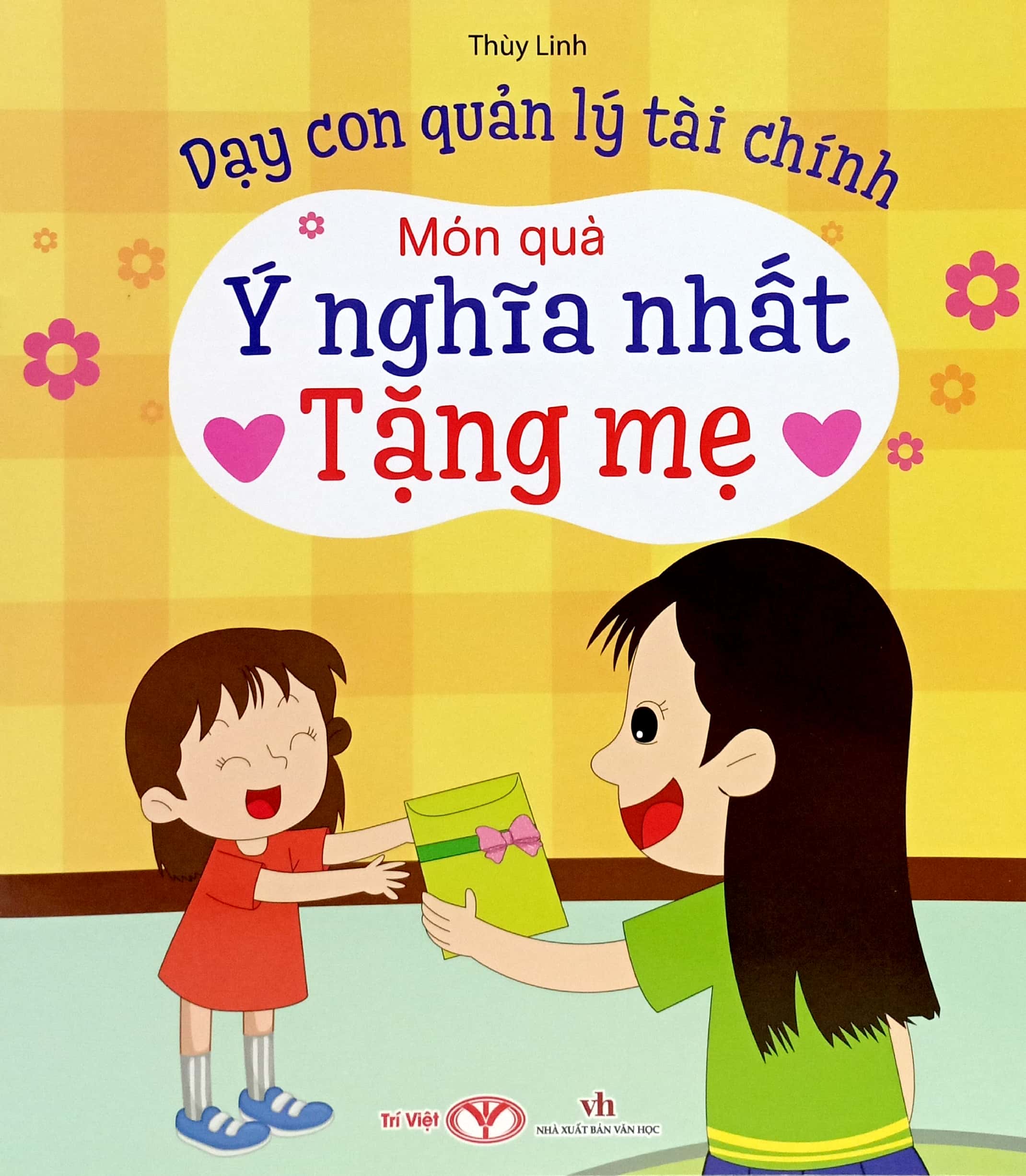 dạy con quản lý tài chính - món quà ý nghĩa nhất tặng mẹ - Ảnh 2