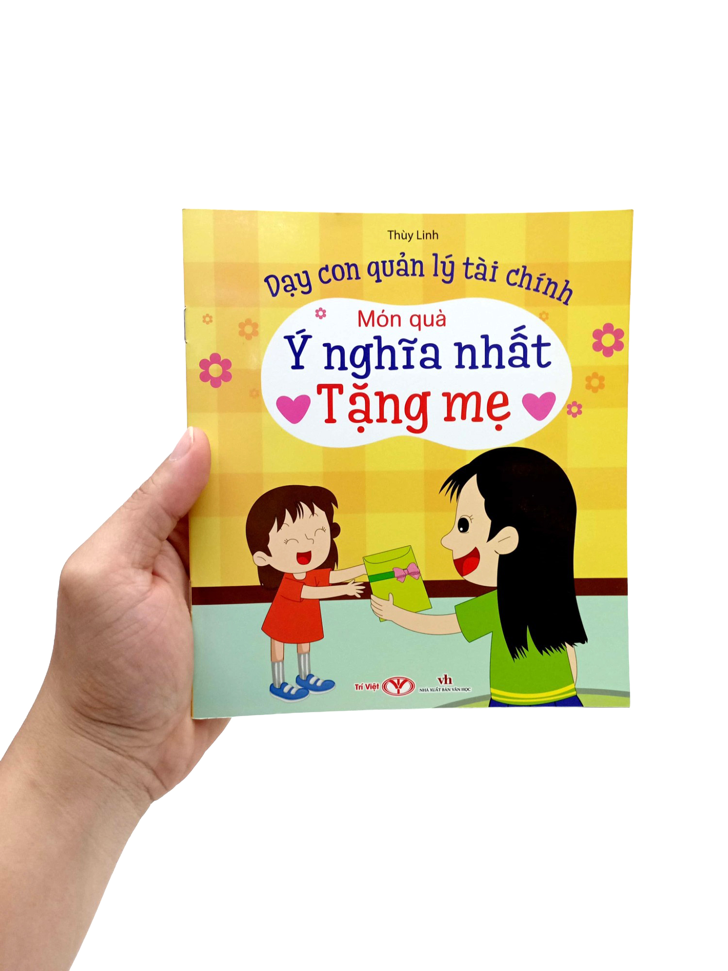 dạy con quản lý tài chính - món quà ý nghĩa nhất tặng mẹ - Ảnh 7