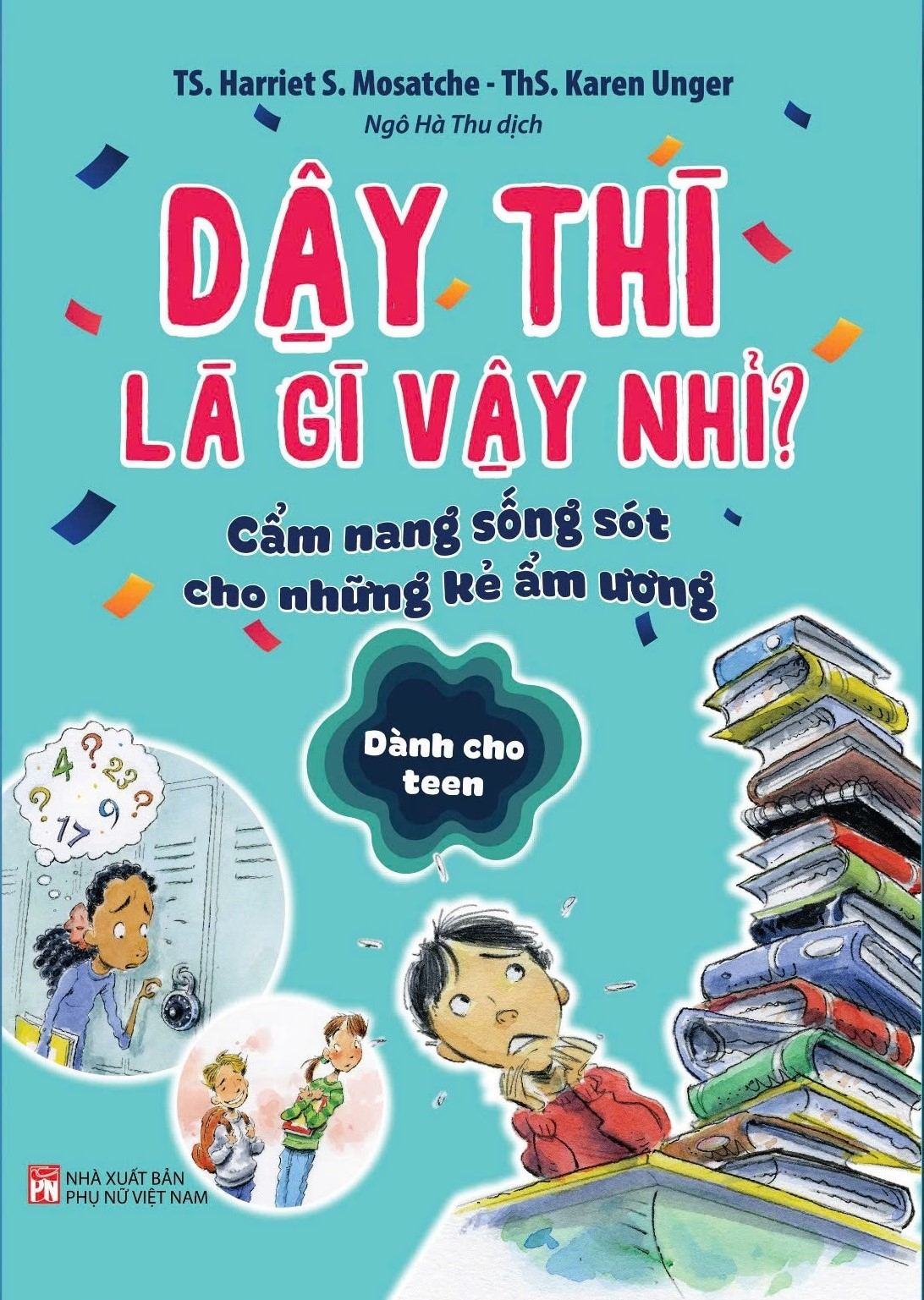dậy thì là gì vậy nhỉ? - cẩm nang sống sót cho những kẻ ẩm ương - dành cho teen - Ảnh 2