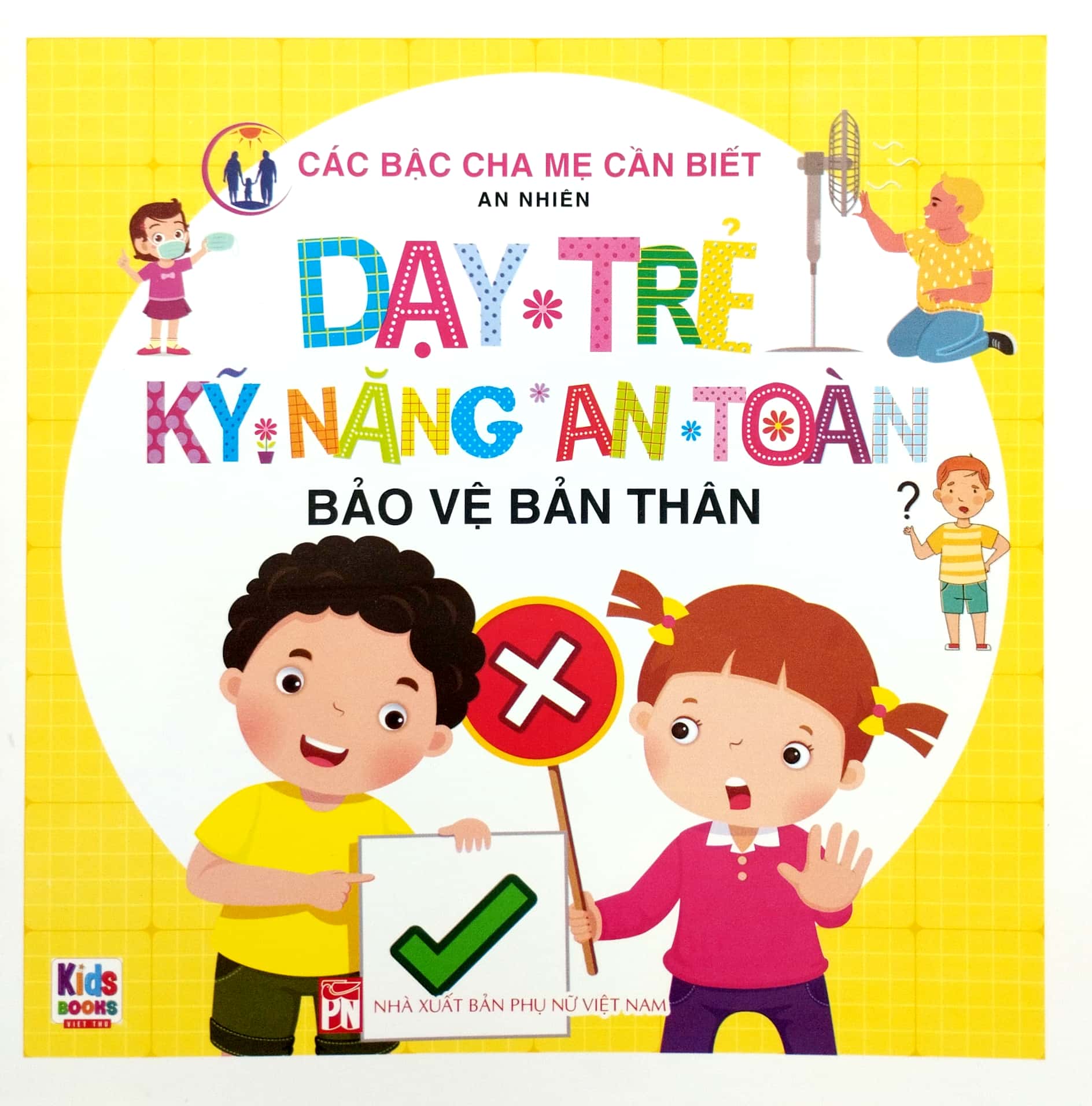 dạy trẻ kỹ năng an toàn - bảo vệ bản thân - Ảnh 2